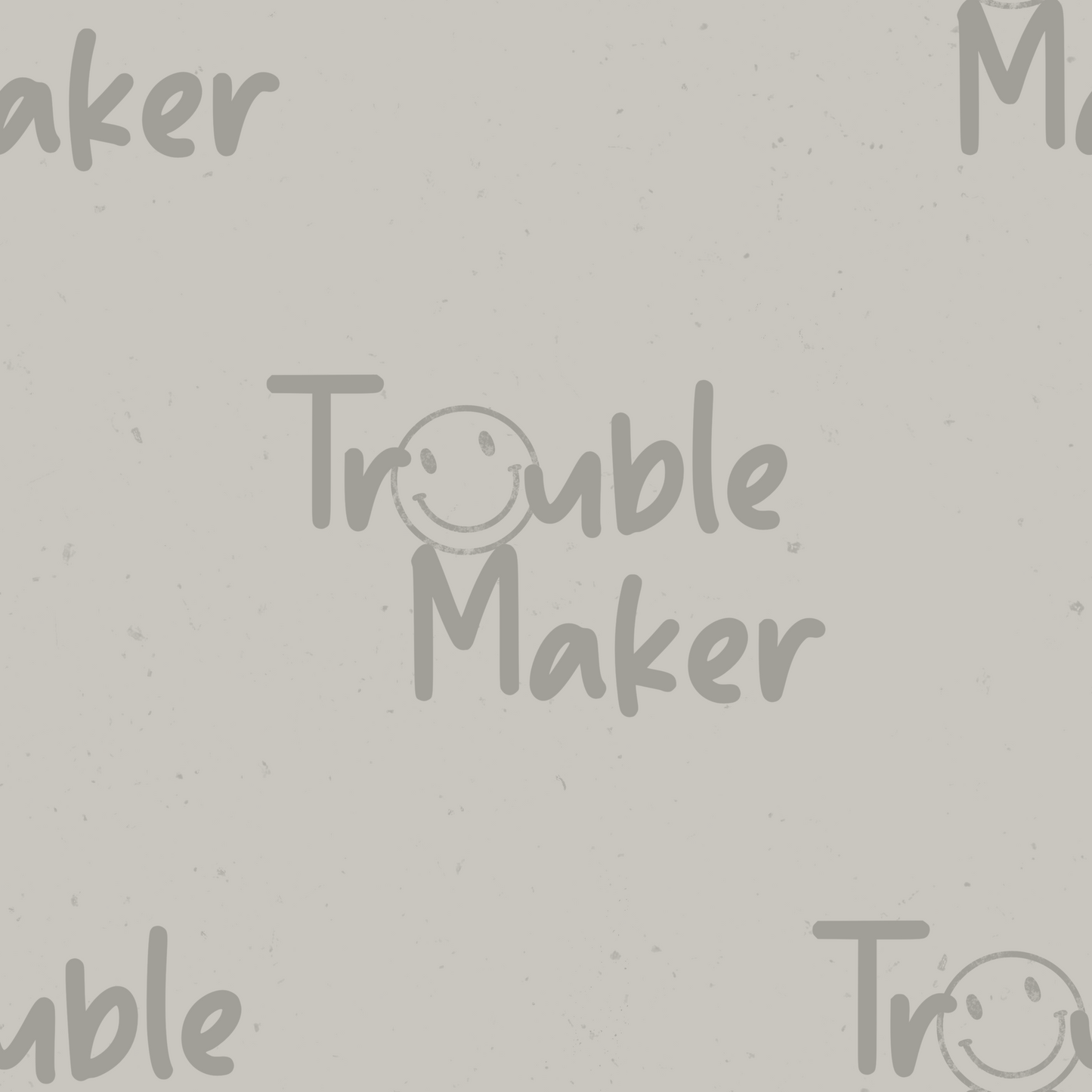 Truble maker hell